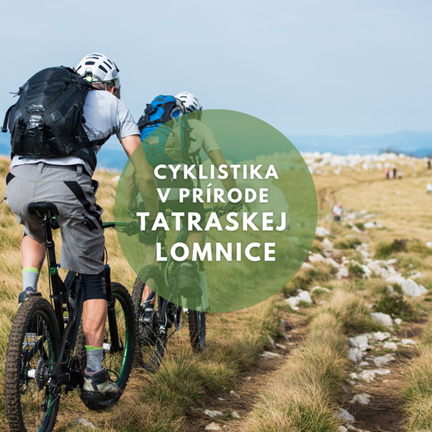 Cykloturistika Tatranská Lomnica